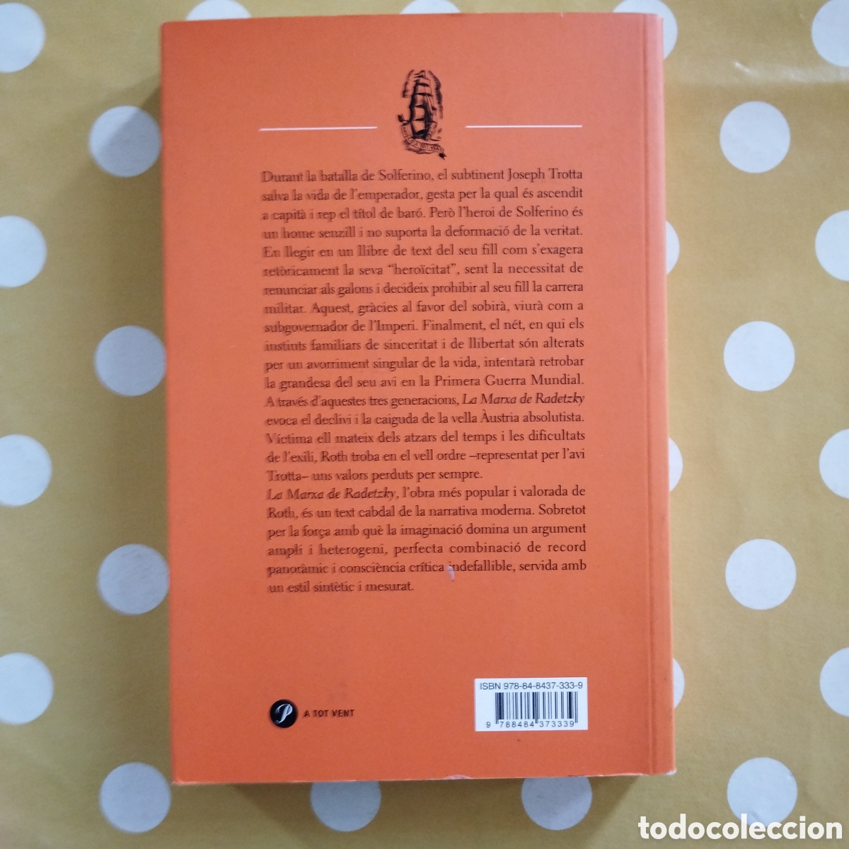 Libros de segunda mano: JOSEPH ROTH LA MARXA DE RADETZKY PROA A TOT VENT 2008 JOAN VALLS - Foto 7
