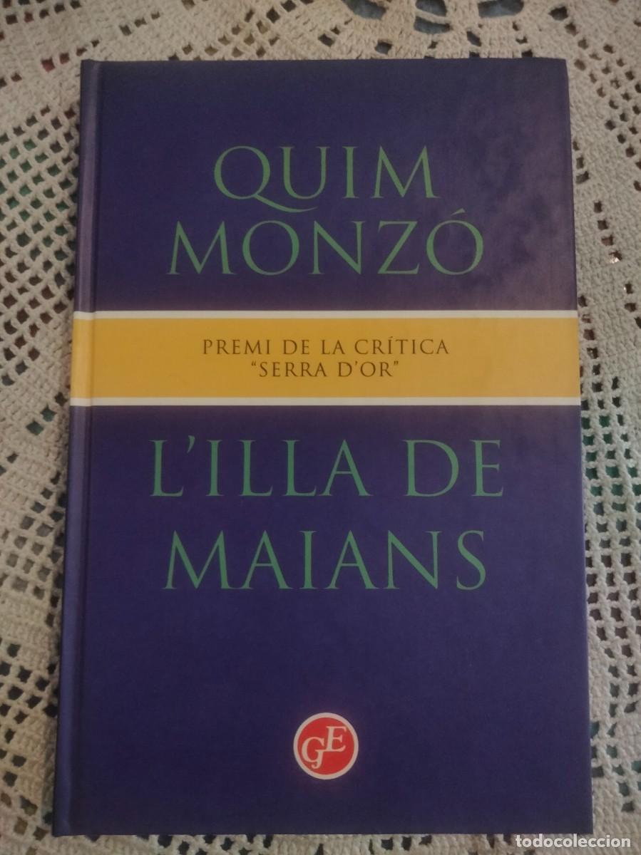 Libros de segunda mano: L'ILLA DE MAIANS QUIM MONZ&Oacute; ENTRA Y MIRA MAS LIBROS