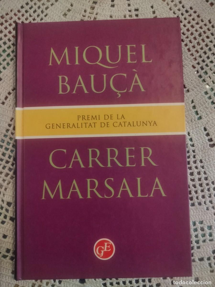 Libros de segunda mano: CARRER MARSALA MIQUEL BAU&Ccedil;&Agrave; ENTRA Y MIRA MAS LIBROS