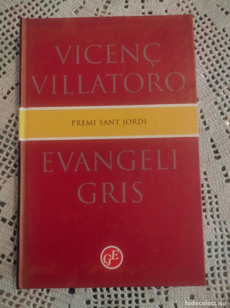 Libros de segunda mano: EVANGELI GRIS VICEN&Ccedil; VILLATORO ENTRA Y MIRA MAS LIBROS