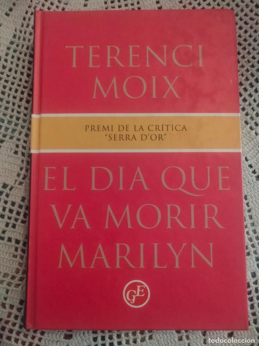 Libros de segunda mano: EL DIA QUE VA MORIR MARILYN ENTRA Y MIRA MAS LIBROS