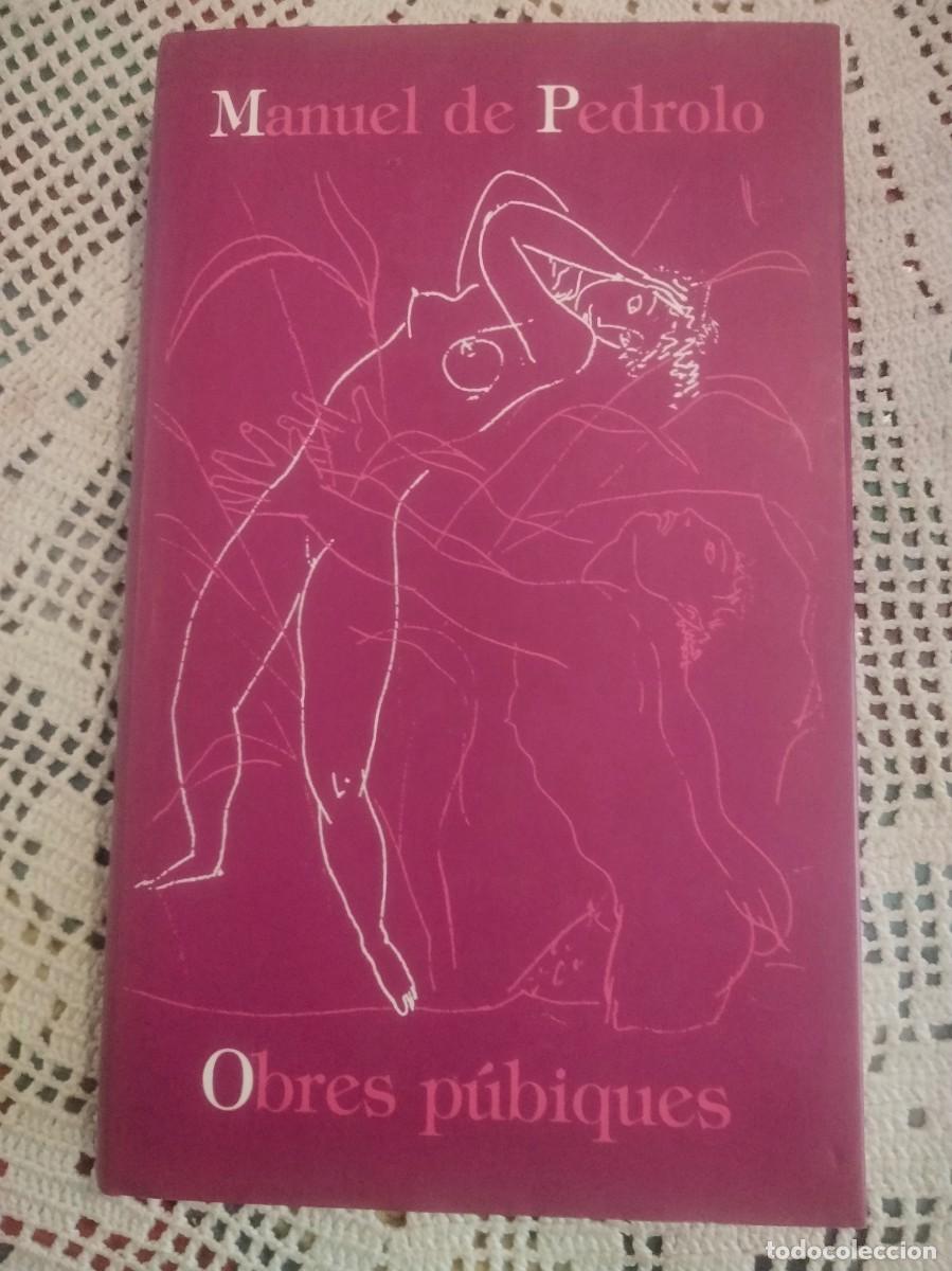 Libros de segunda mano: OBRAS P&Uacute;BLIQUES MANUEL DE PEDROLO ENTRA Y MIRA MAS LIBROS