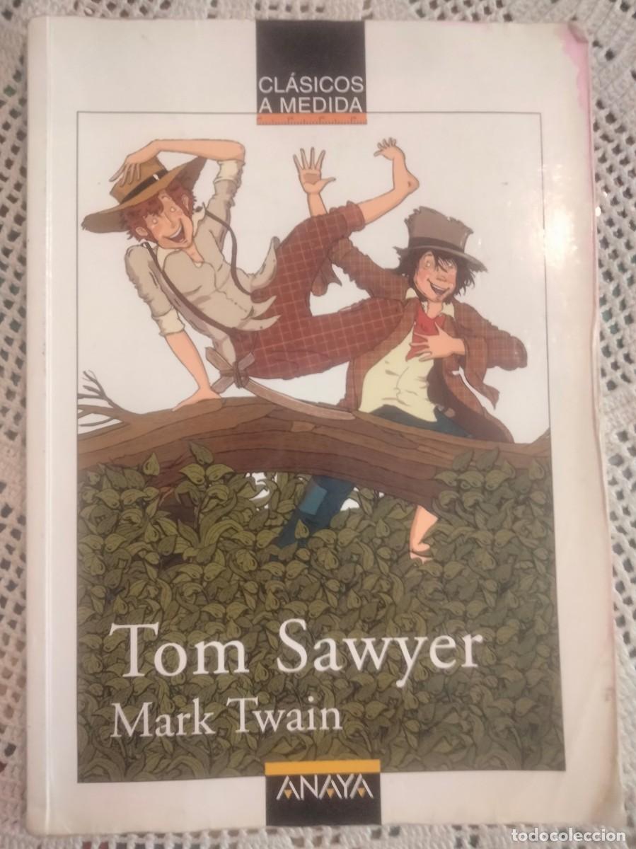 Libros de segunda mano: TOM SAWYER MARK TWAIN ENTRA Y MIRA MAS LIBROS