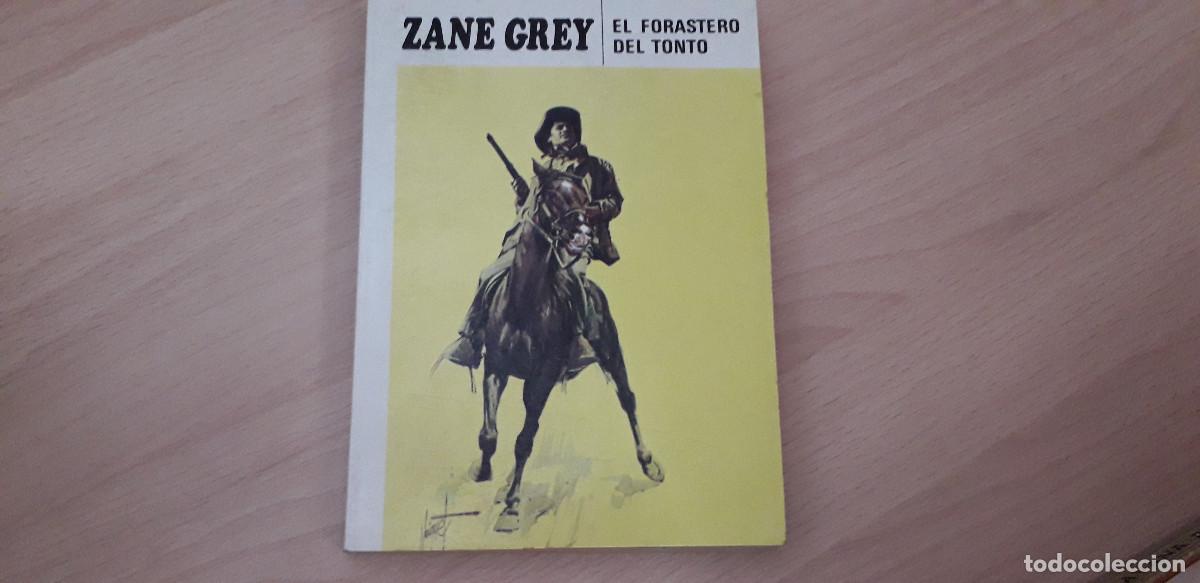 Libros de segunda mano: 000512LIB-zane grey- EL FORASTERO DEL TONTO - Foto 1