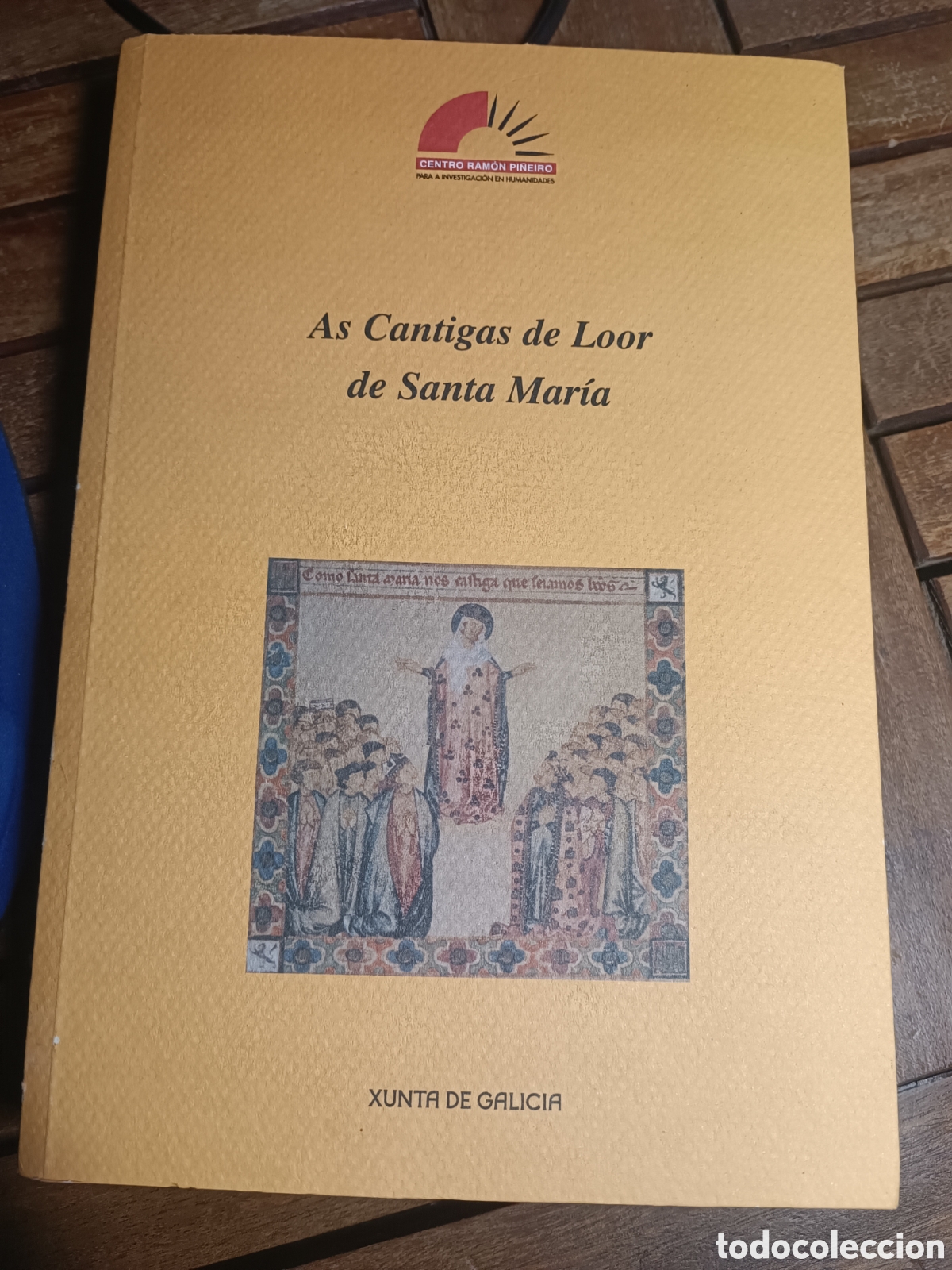 Libros de segunda mano: AS CANTIGAS DE LOOR DE SANTA MAR&Iacute;A FIDALGO, Elvira A Coru&ntilde;a Xunta Galicia 2003 RAMON PI&Ntilde;EIRO galego