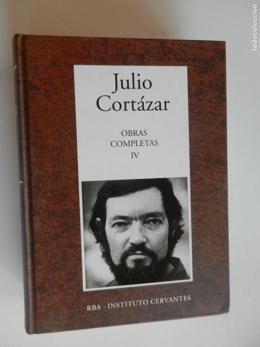 Libros de segunda mano: JULIO CORT&Aacute;ZAR - OBRAS COMPLETAS IV - RBA INSTITUTO CERVANTES - 2006 - VER CONTENIDO INDICE