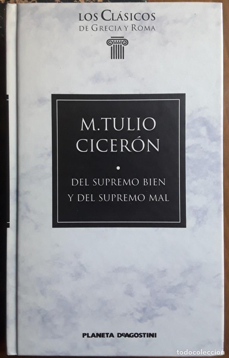 Libros de segunda mano: M. TULIO CICER&Oacute;N. DEL SUPREMO BIEN Y DEL SUPREMO MAL. LOS CL&Aacute;SICOS DE GRECIA Y ROMA.