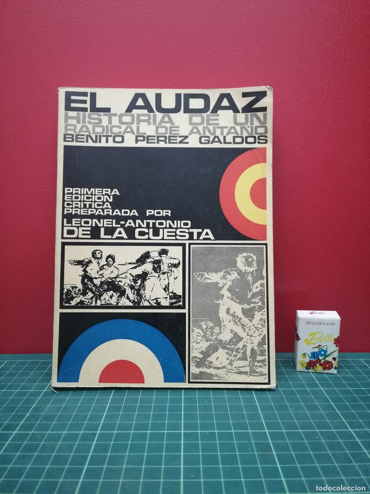 Libros de segunda mano: El audaz. Historia de un radical de anta&ntilde;o - Benito P&eacute;rez Gald&oacute;s