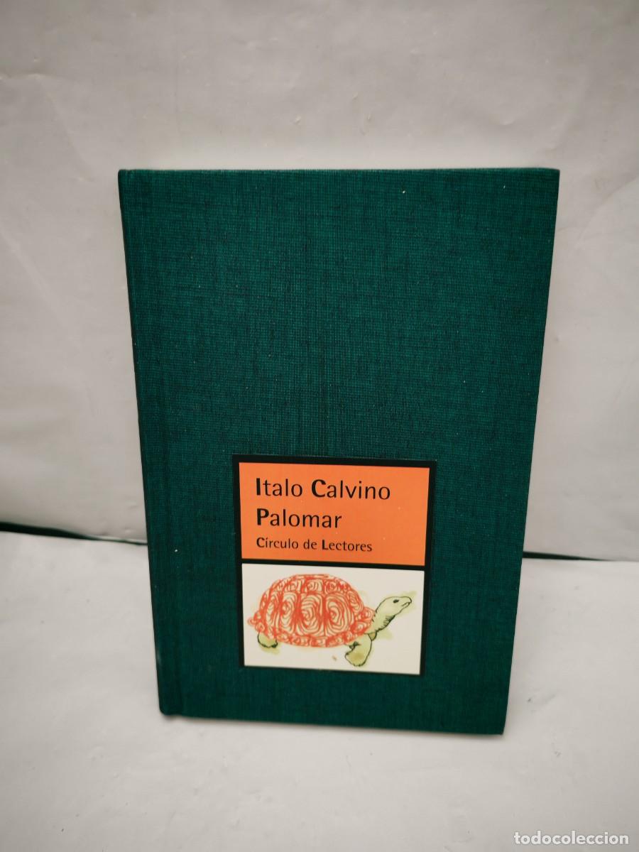 Second hand books: Italo Calvino: Palomar (C&iacute;rculo de Lectores, tapa dura, COMO NUEVO)