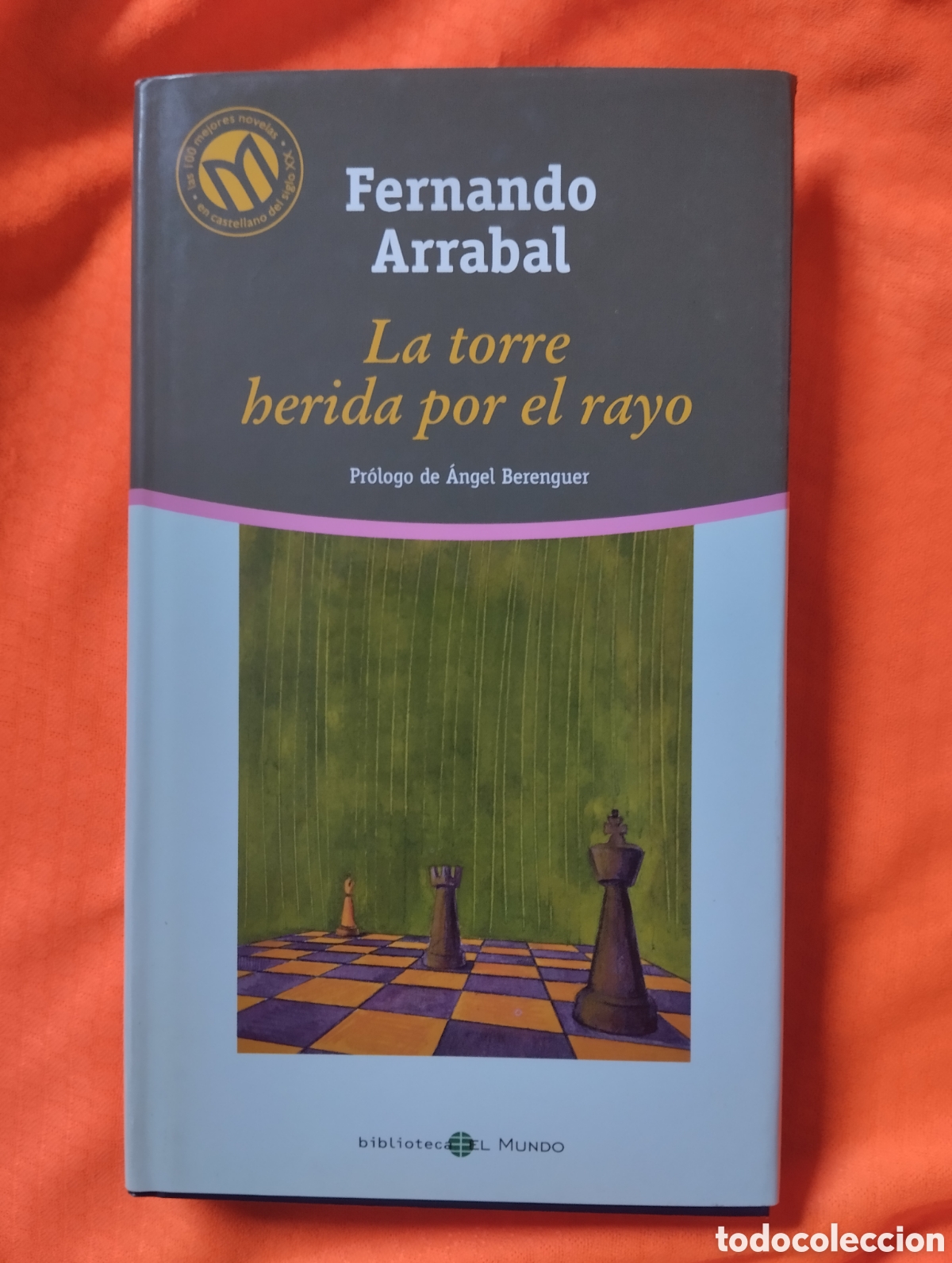 Libros de segunda mano: FERNANDO ARRABAL, LA TORRE HERIDA POR EL RAYO. BIBLIOTECA EL MUNDO, 2001