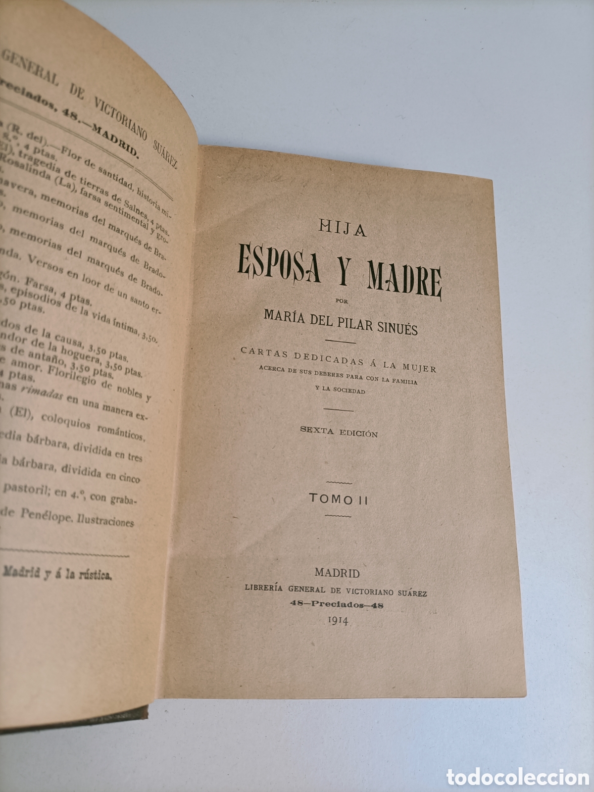 Libros de segunda mano: Hija esposa y madre. Mar&iacute;a del Pilar Sinues Tomo II . Cartas dedicadas a la muje 1914r