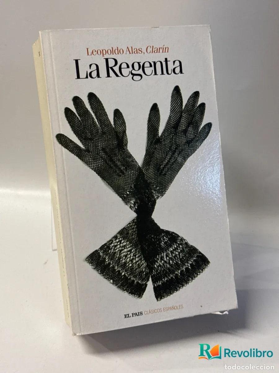 Libros de segunda mano: La Regenta - Leopoldo Alas (clar&iacute;n)