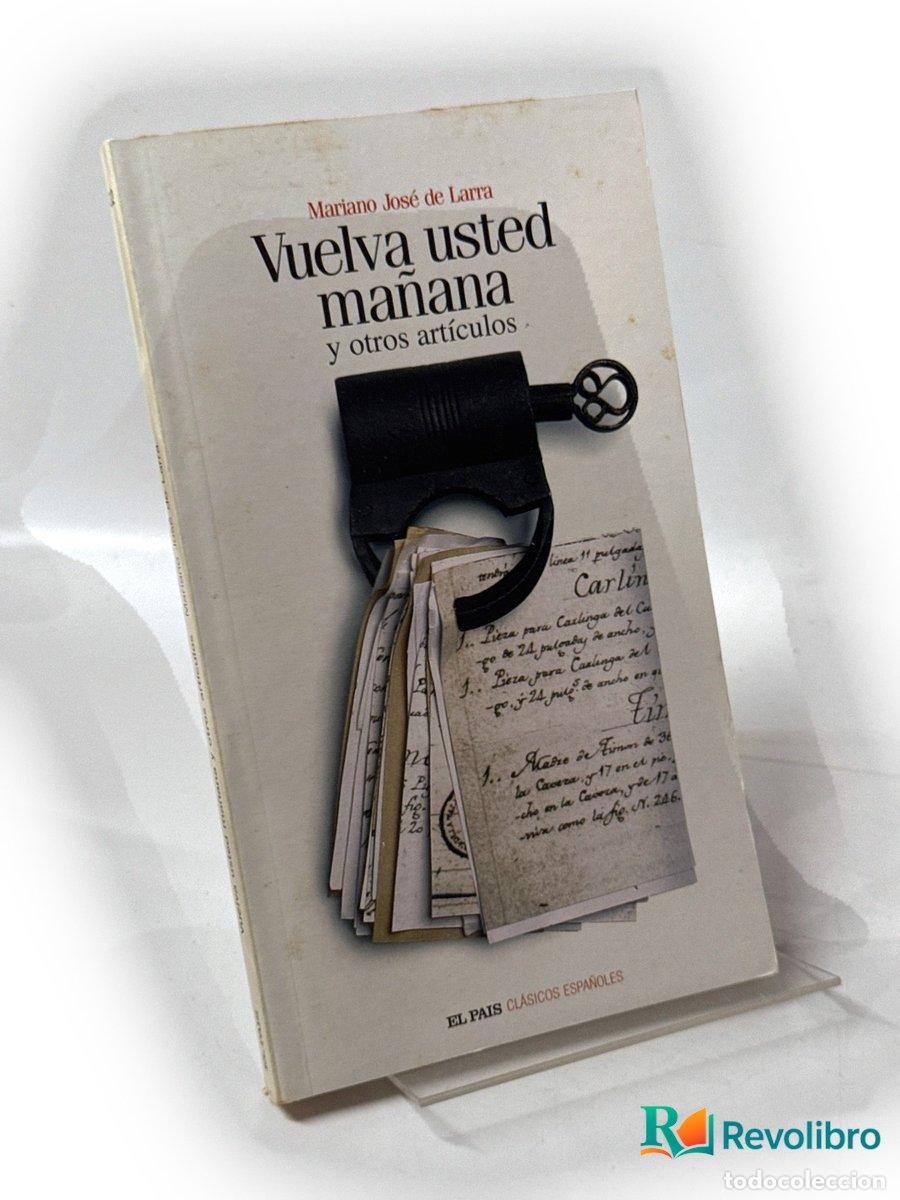 Libros de segunda mano: Vuelva usted ma&ntilde;ana - Mariano Jos&eacute; de Larra