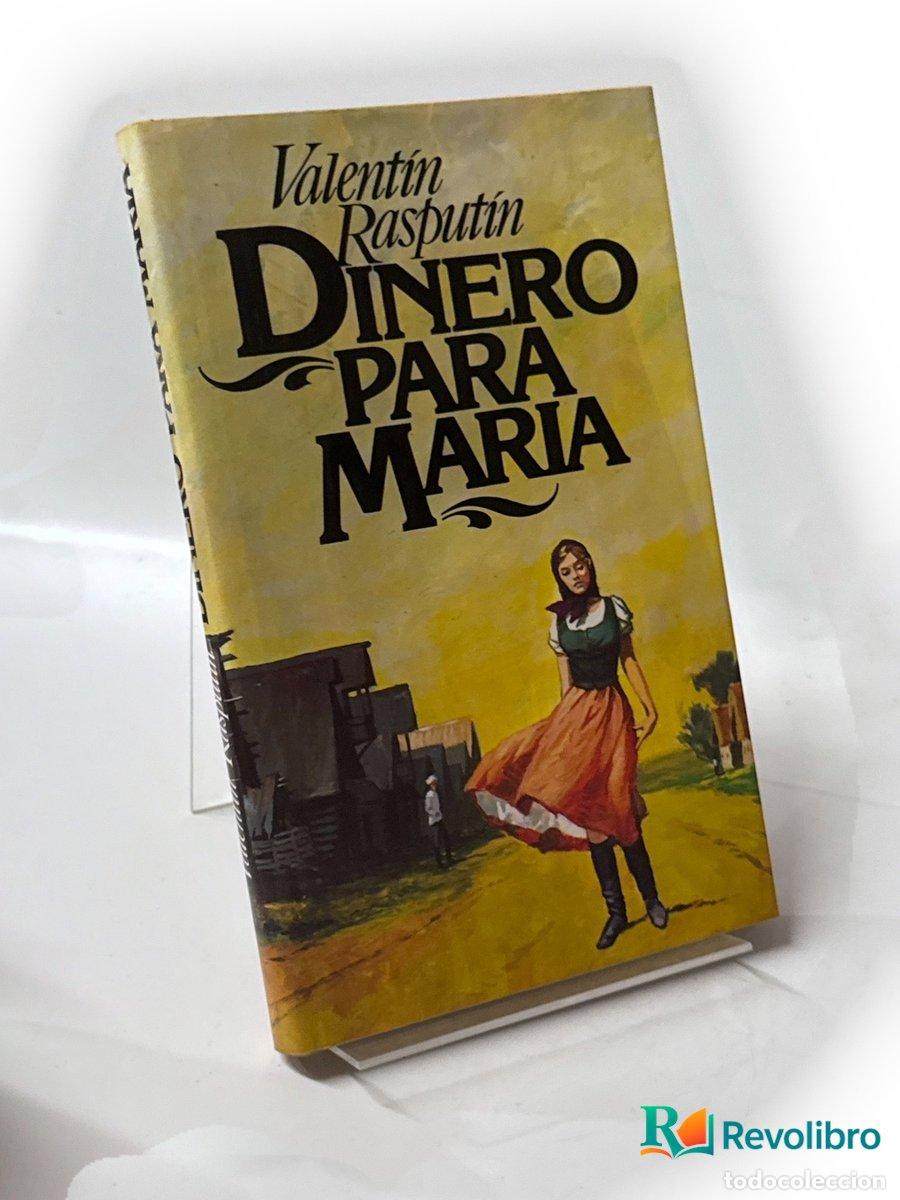 Libros de segunda mano: Dinero para Mar&iacute;a - Valent&iacute;n Rasput&iacute;n - Foto 1