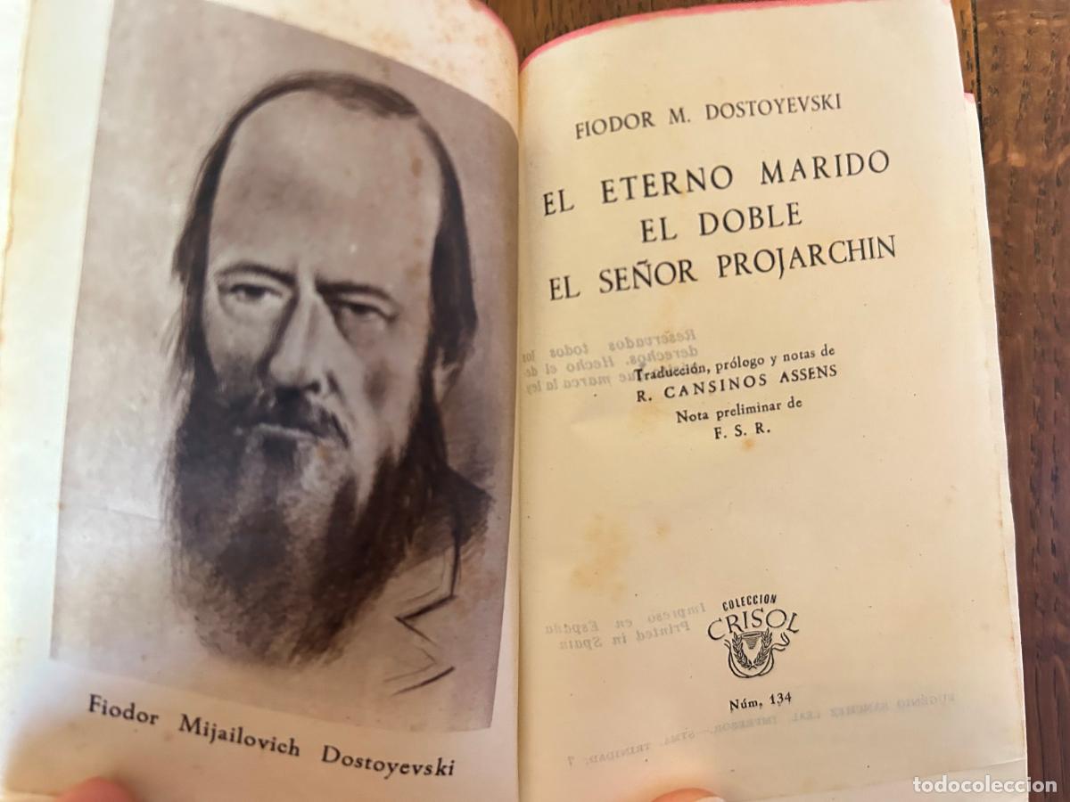 Libros de segunda mano: Dostoyevski. El eterno marido, El doble, El Se&ntilde;or Projarchin. Col.Crisol.Aguilar ed. Madrid, 1945