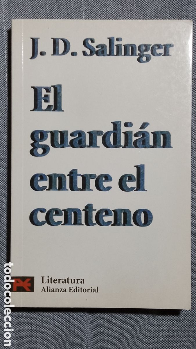 Libros de segunda mano: EL GUARDIAN ENTRE EL CENTENO - J.D. SALINGER . ALIANZA EDITORIAL 1998.buen estado