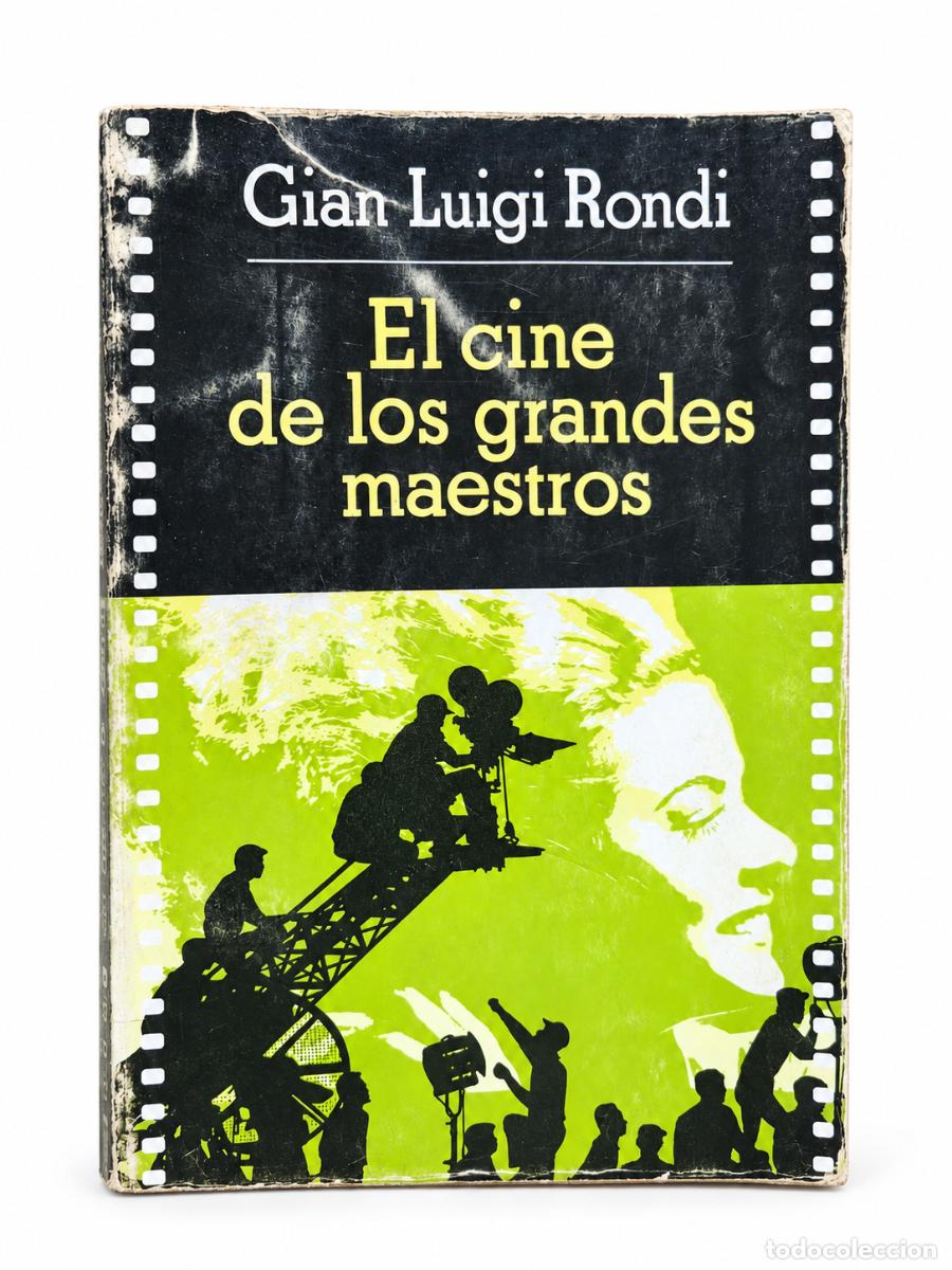 Libros de segunda mano: Gian Luigi Rondi &ndash; El cine de los grandes maestros &ndash; Emec&eacute; &ndash; 1983
