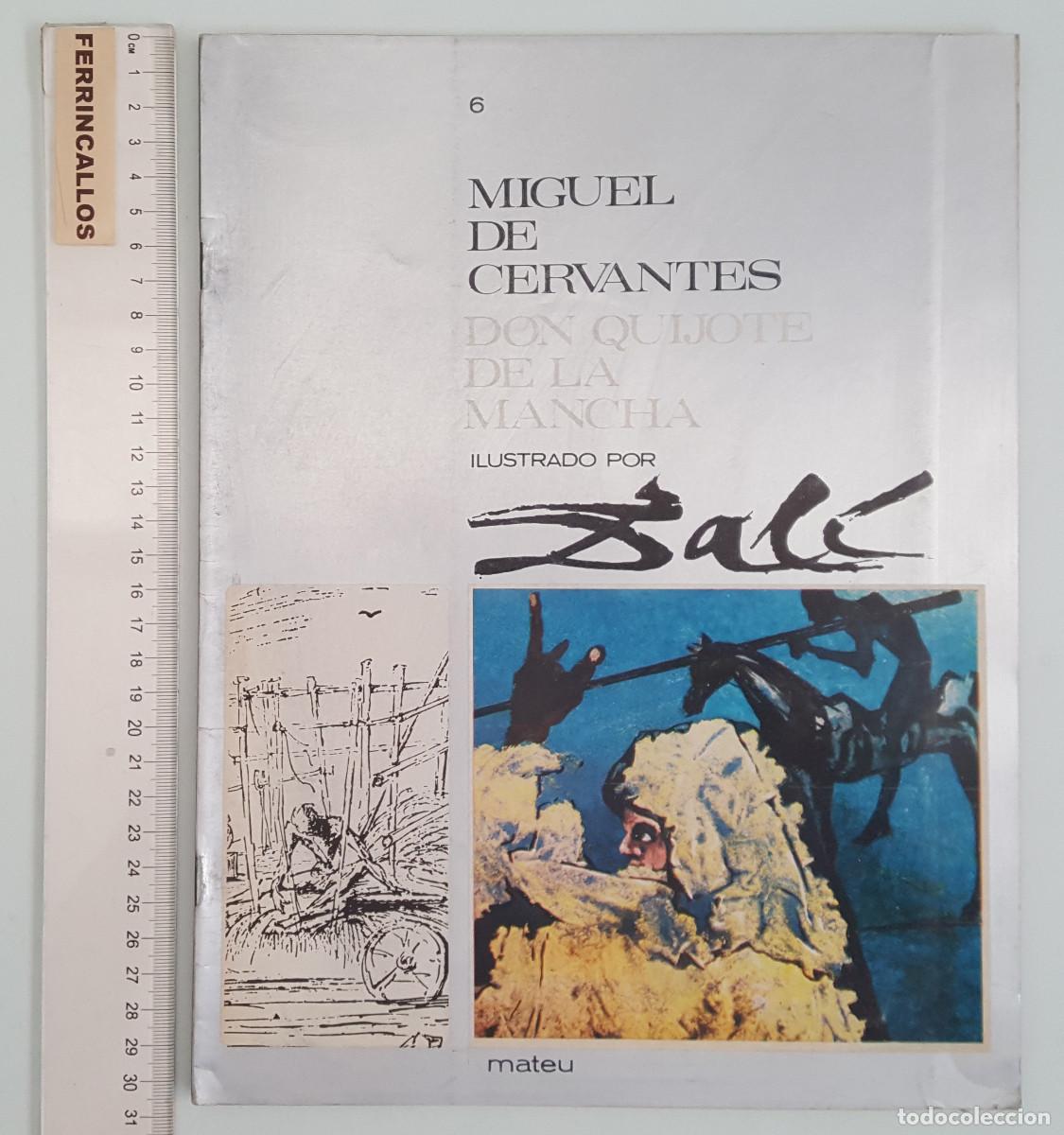 Libros de segunda mano: FASCICULO 6 DON QUIJOTE DE LA MANCHA ILUSTRADO POR SALVADOR DAL&Iacute;, CERVANTES, EDITORIAL MATEU 1964