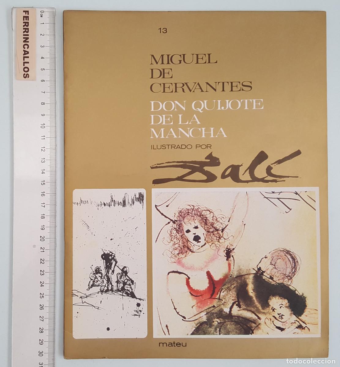 Libros de segunda mano: FASCICULO 13 DON QUIJOTE DE LA MANCHA ILUSTRADO POR SALVADOR DAL&Iacute;, CERVANTES, EDITORIAL MATEU 1964
