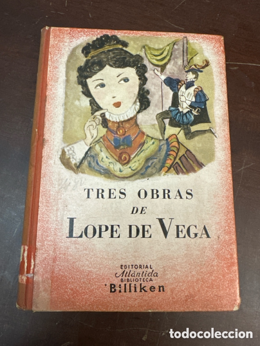 Libros de segunda mano: TRES OBRAS DE LOPE DE VEGA. EDITORIAL ATLANTIDA. BIBLIOTECA BILLIKEN 1943