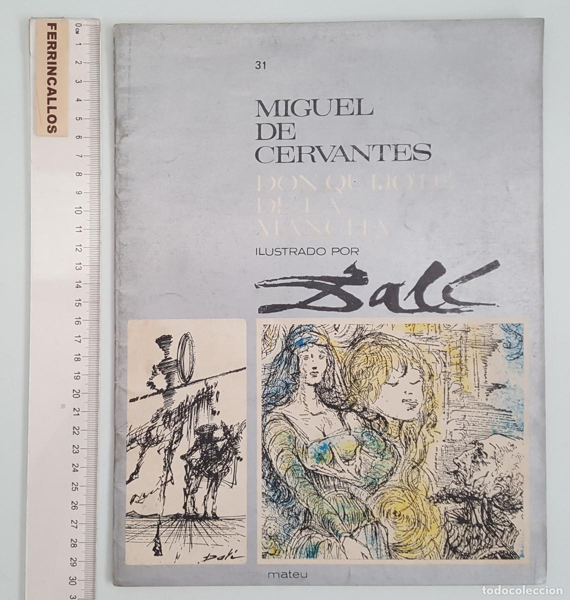 Libros de segunda mano: FASCICULO 31 DON QUIJOTE DE LA MANCHA ILUSTRADO POR SALVADOR DAL&Iacute;, CERVANTES, EDITORIAL MATEU 1964
