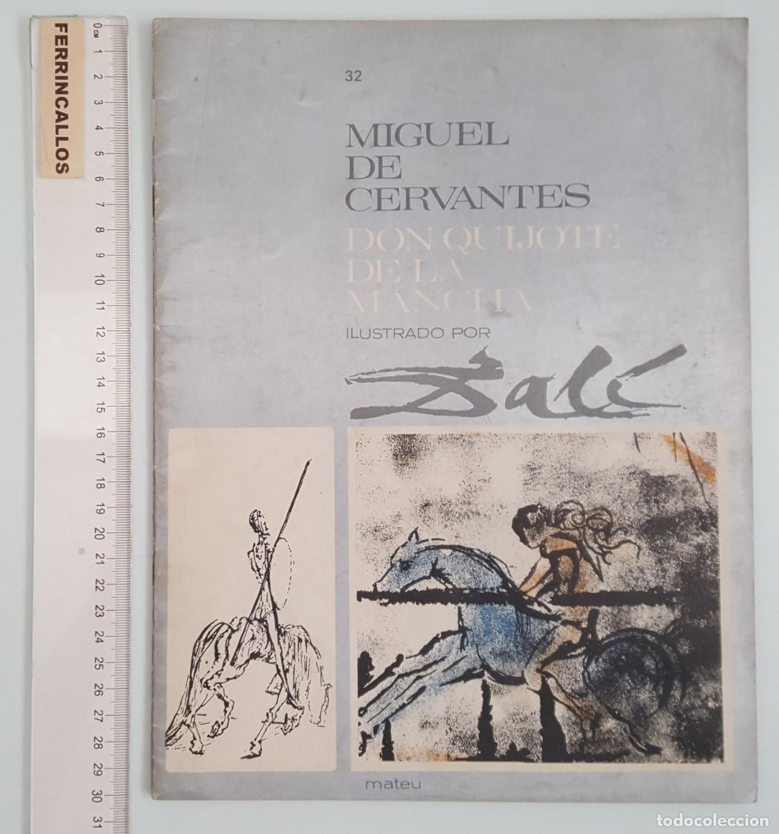 Libros de segunda mano: FASCICULO 32 DON QUIJOTE DE LA MANCHA ILUSTRADO POR SALVADOR DAL&Iacute;, CERVANTES, EDITORIAL MATEU 1964