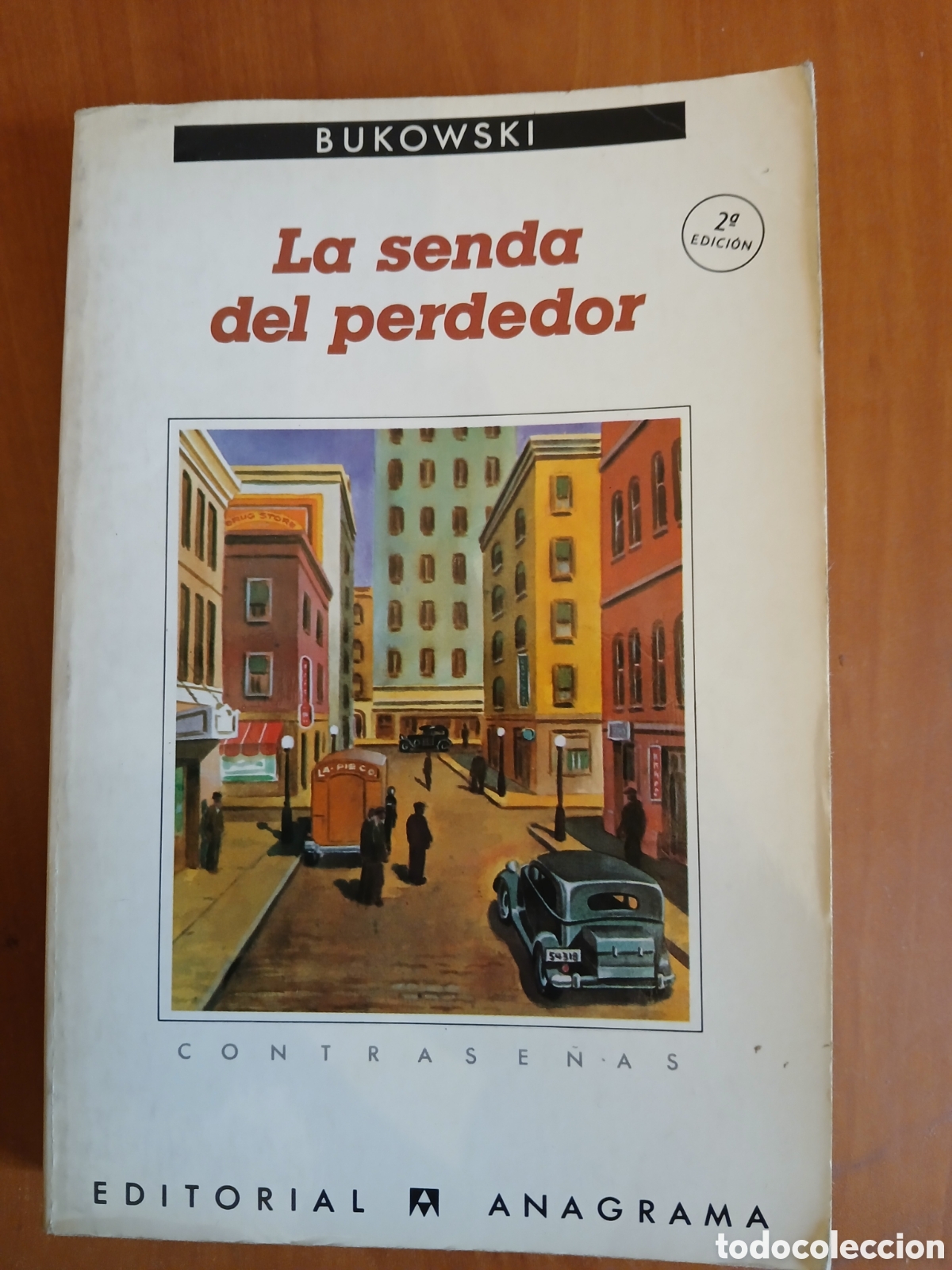 Libros de segunda mano: La Senda del perdedor. Charles Bukowski. Segunda edici&oacute;n en Espa&ntilde;a.