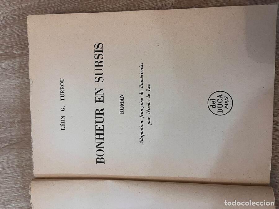 Libros de segunda mano: Bonheur en sursis - L&eacute;on G. Turrou (1960) - Foto 5