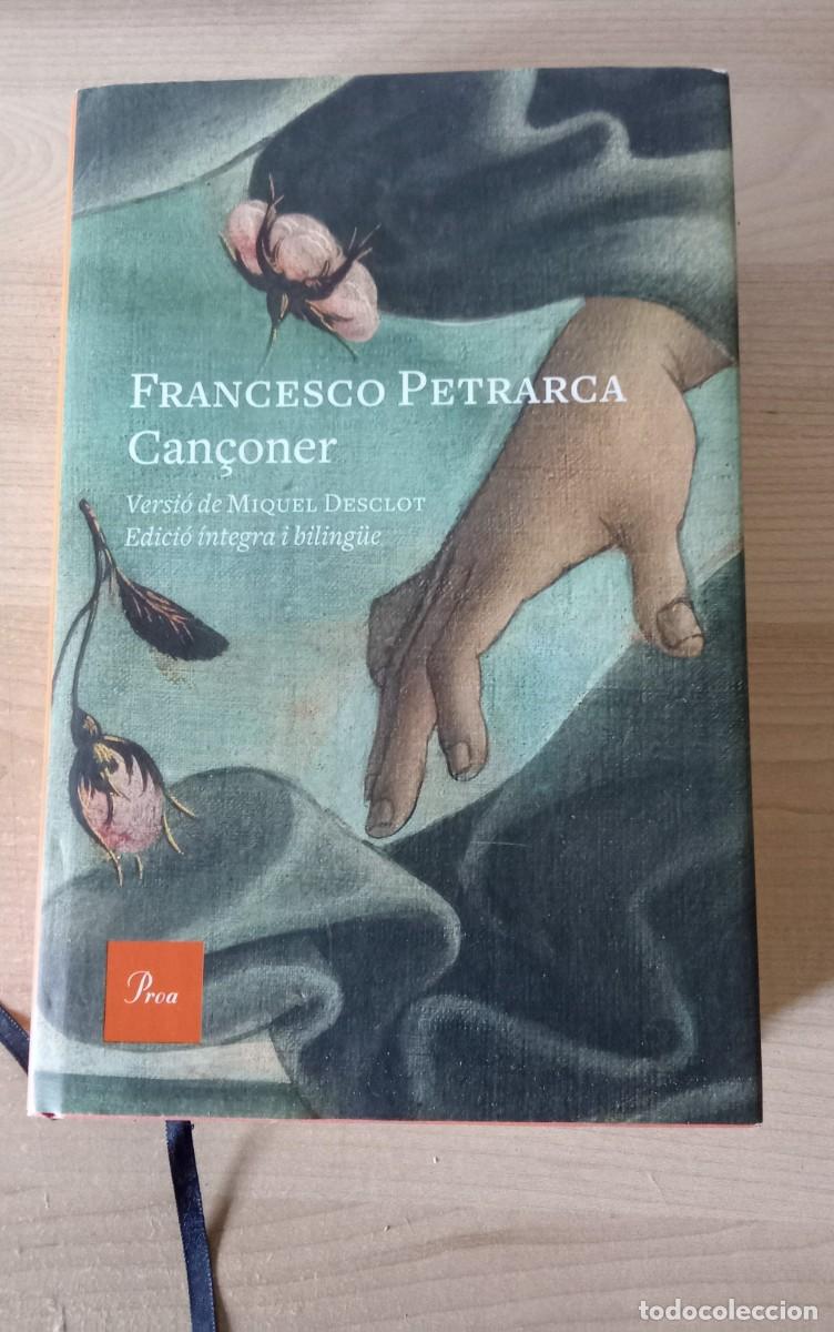 Libros de segunda mano: FRANCESCO PETRARCA. CAN&Ccedil;ONER. versio de Miquel Desclot. Edicio integra i biling&uuml;e. PROA