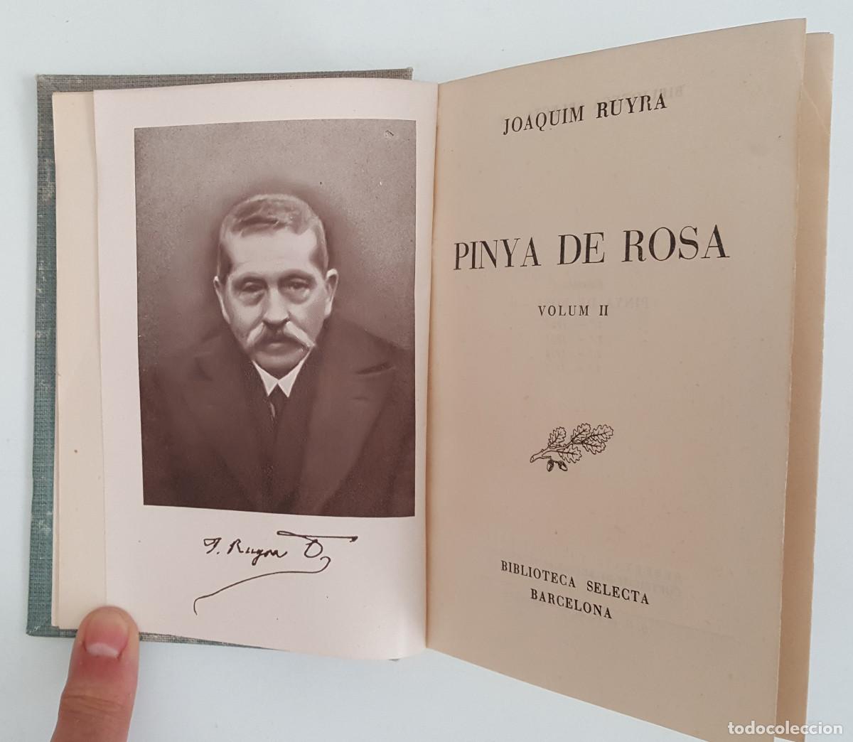 Libros de segunda mano: PINYA DE ROSA VOLUM I Y II, JOAQUIM RUYRA, EDITORIAL SELECTA N&ordm; 19 Y 20 1947 TAPA DURA EN CATAL&Aacute;N