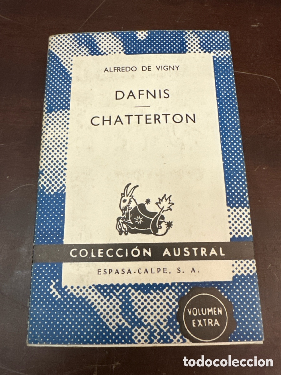 Libros de segunda mano: DAFNIS / CHATTERTON - ALFREDO DE VIGNY - AUSTRAL N&ordm; 1443 / 1969