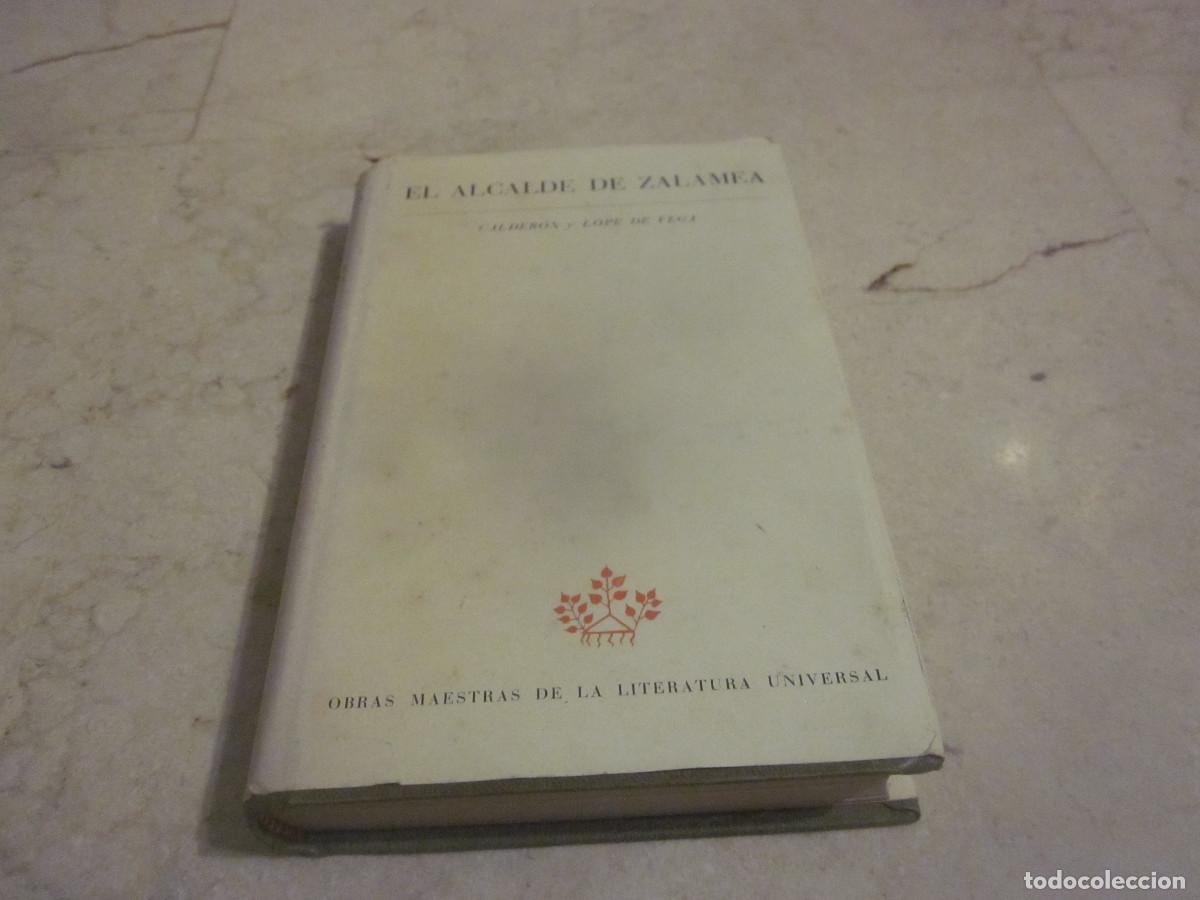 Libros de segunda mano: EL ALCALDE ZALAMEA EN LAS VERSIONES DE CALDERON DE LA BARCA Y LOPE DE VEGA - JUVENTUD 1970