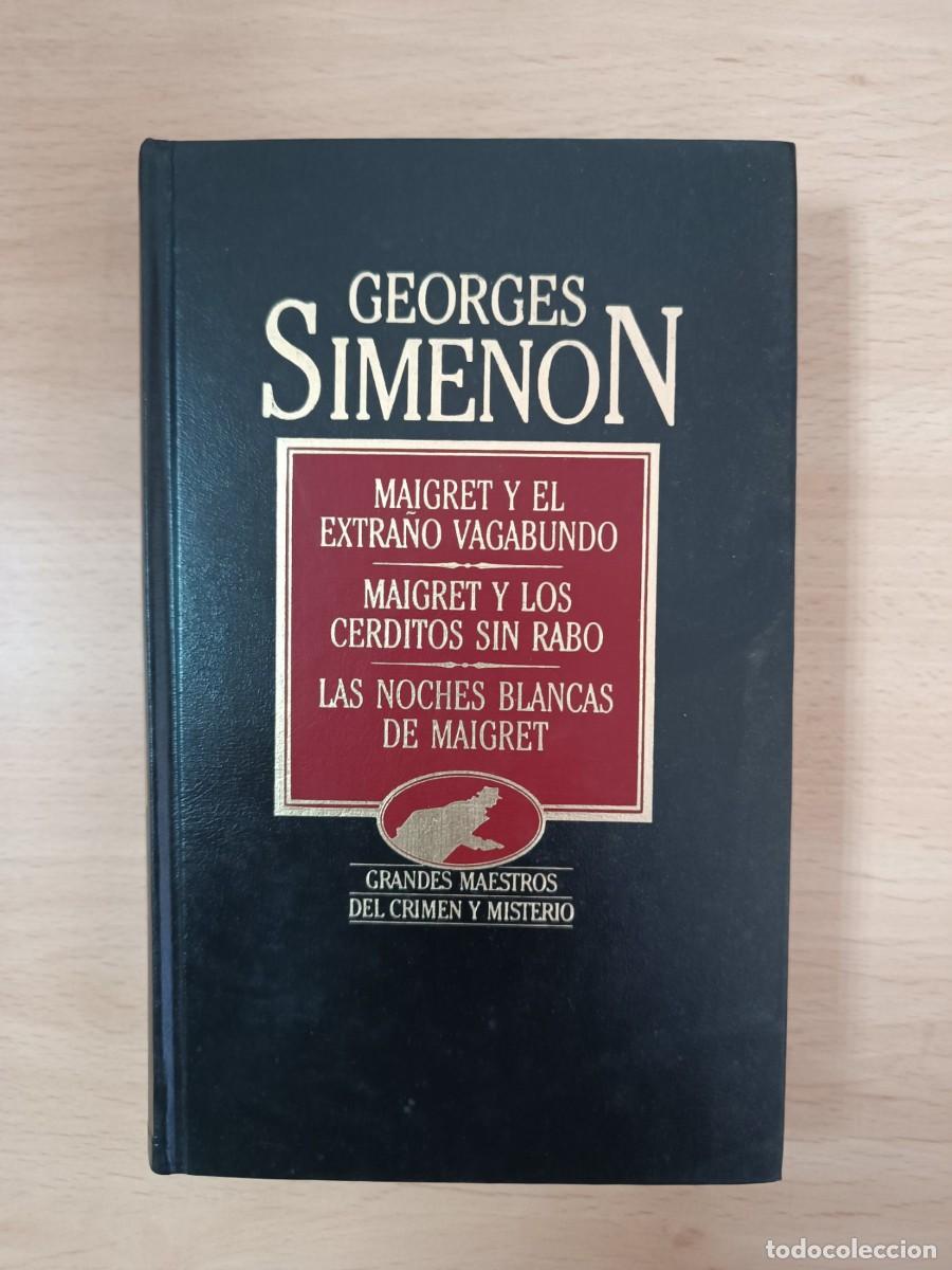 Libros de segunda mano: Maigret y el extra&ntilde;o vagabundo; Maigret y los cerditos sin rabo; Las noches blancas de Maigret