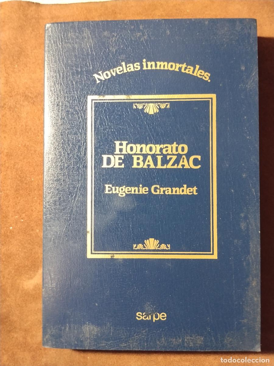 Libros de segunda mano: HONORATO DE BALZAC - EUGENIE GRANDET - NOVELAS INMORTALES - SARPE