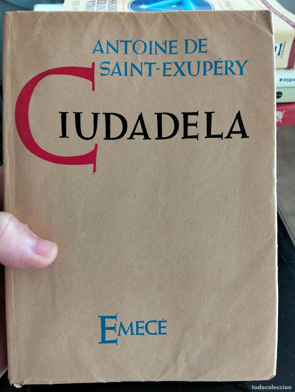 Libros de segunda mano: Literatura. Ciudadela, Antoine de Saint Exupery, ed. Emece, 1951 VISITA MI CATALOGO