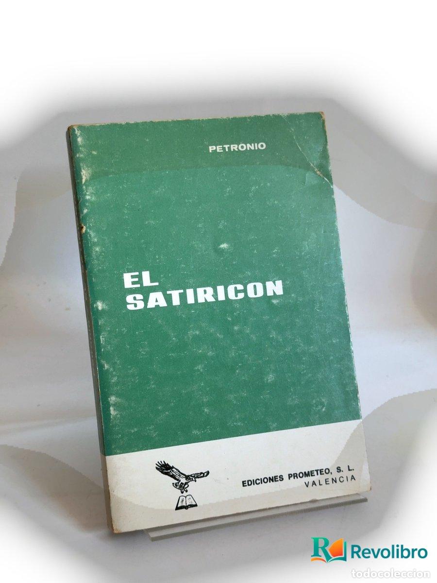 Libros de segunda mano: El Satiric&oacute;n - 1&ordf; edici&oacute;n - Petronio - Foto 1