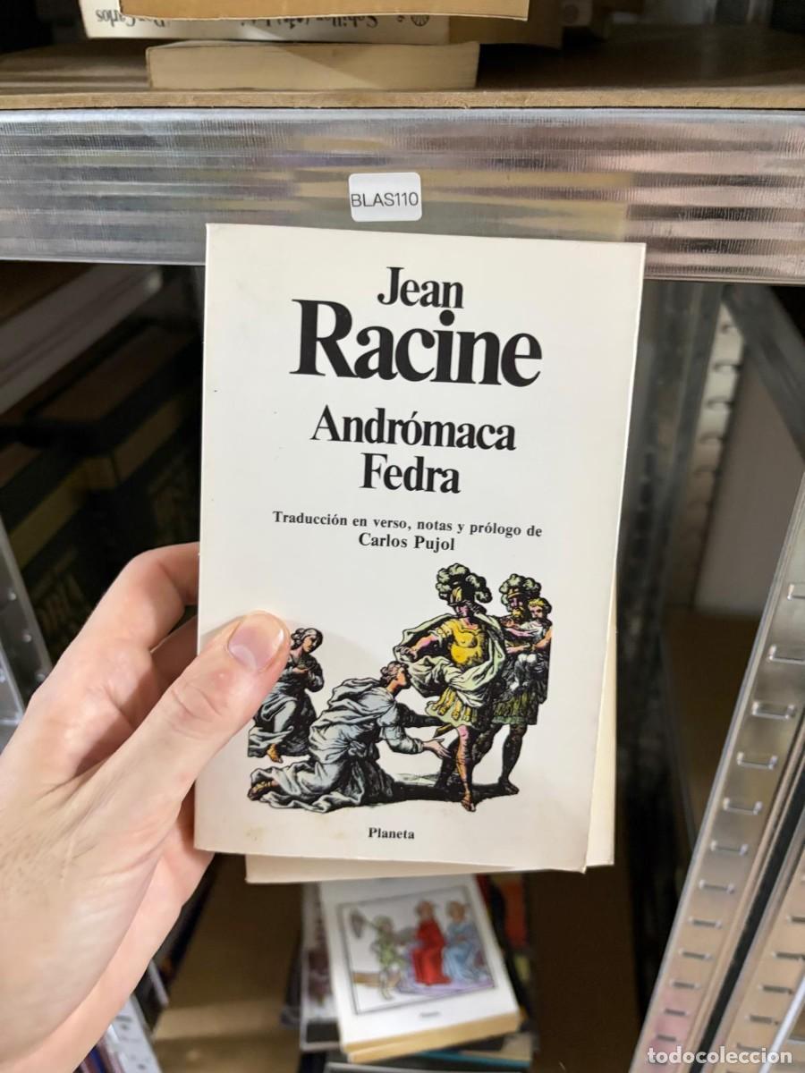 Libros de segunda mano: BLAS110 Jean Racine Andr&oacute;maca Fedra Traducci&oacute;n en verso, notas y pr&oacute;logo de Carlos Pujol