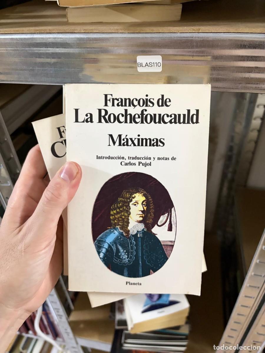 Libros de segunda mano: BLAS110 Fran&ccedil;ois de La Rochefoucauld M&aacute;ximas Introducci&oacute;n, traducci&oacute;n y notas de Carlos Pujol