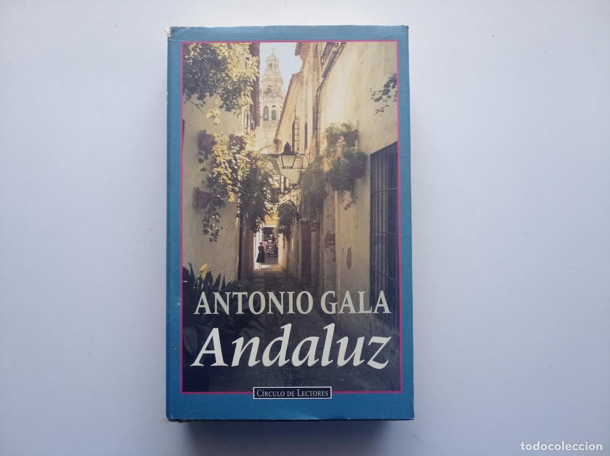 Libros de segunda mano: ANTONIO GALA. ANDALUZ. 1995. FOLIO MENOR.