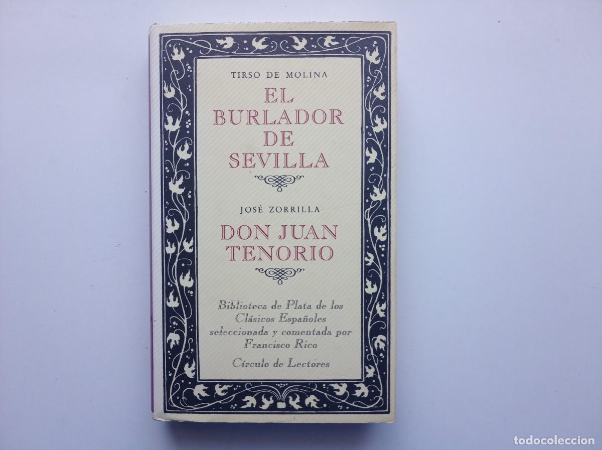 Libros de segunda mano: TIRSO DE MOLINA.EL BURLADOR DE SEVILLA. ZORRILLA.DON JUAN TENORIO. BIBLIOTECA DE PLATA 1989