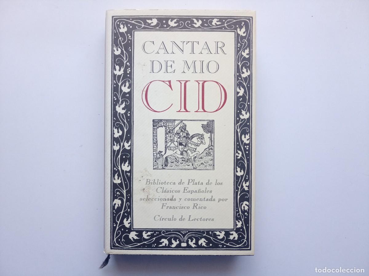 Libros de segunda mano: CANTAR DEL MIO CID. BIBLIOTECA DE PLATA COMENTADA POR FRANCISCO RICO. 1989. ILUSTRADO.