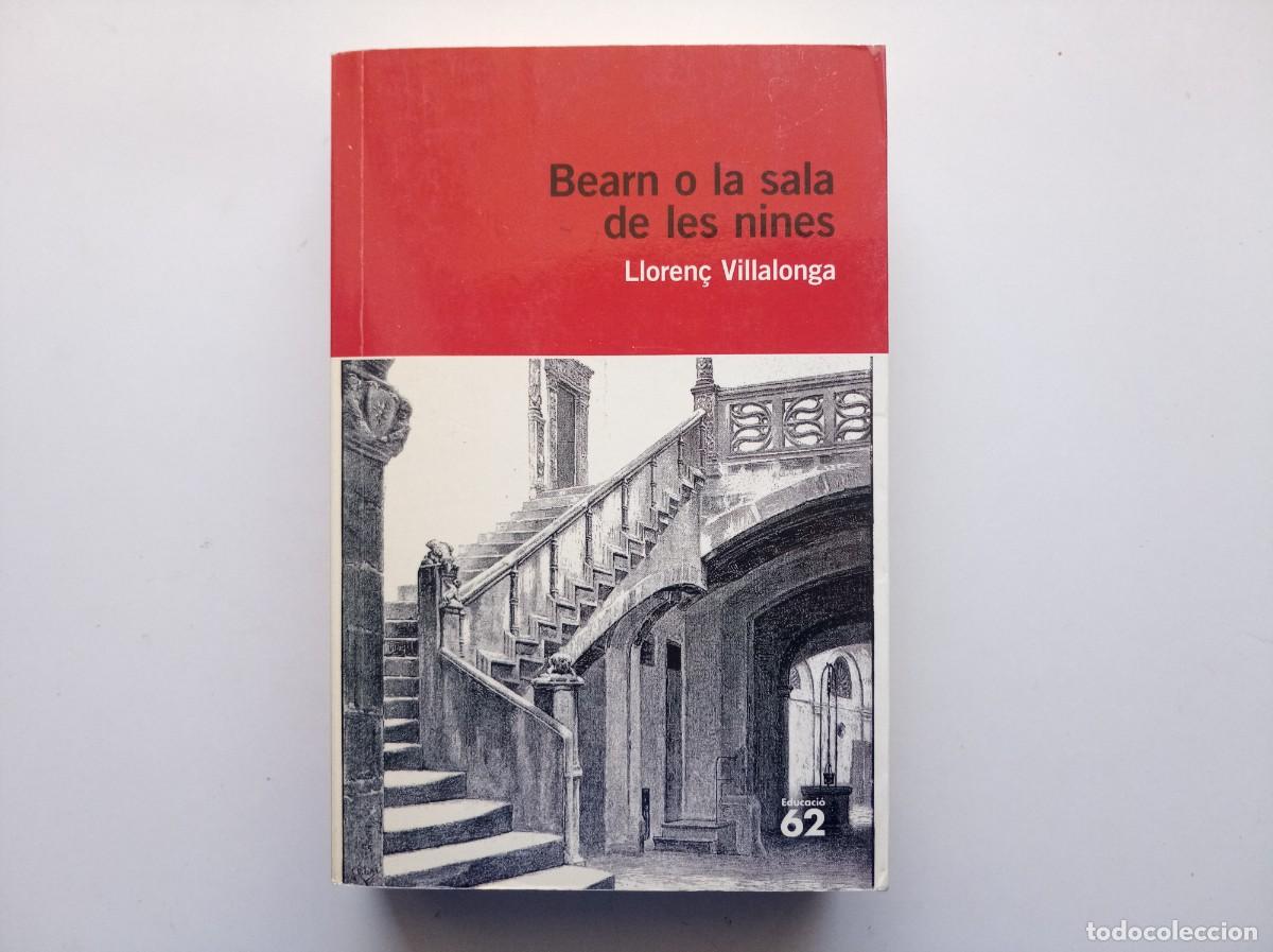 Libros de segunda mano: LLOREN&Ccedil; VILLALONGA. BEARN O LA SALA DE LES NINES. EDICIONS 62. 1980.