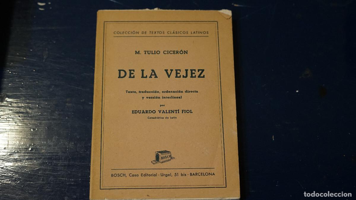 Libros de segunda mano: Marco Tulio Cicer&oacute;n - De la vejez - Bosch 1967