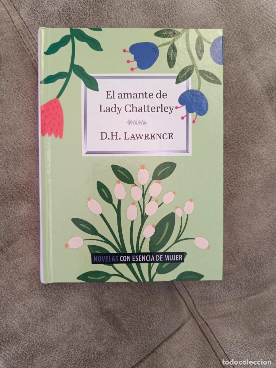 Libros de segunda mano: EL AMANTE DE LADY CHATTERLEY , D. H. LAWRENCE , ESENCIA DE MUJER, EROTICO