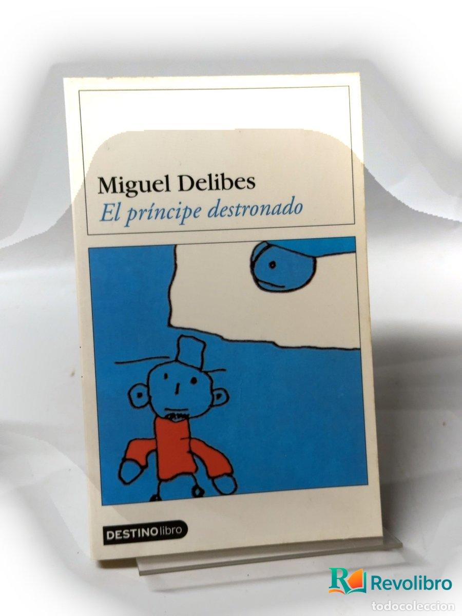 Libros de segunda mano: El pr&iacute;ncipe destronado - Miguel Delibes