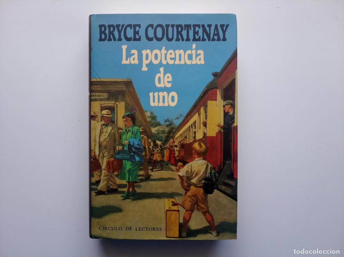 Libros de segunda mano: BRYCE COURTENAY. LA POTENCIA DE UNO. 1991. - Foto 1