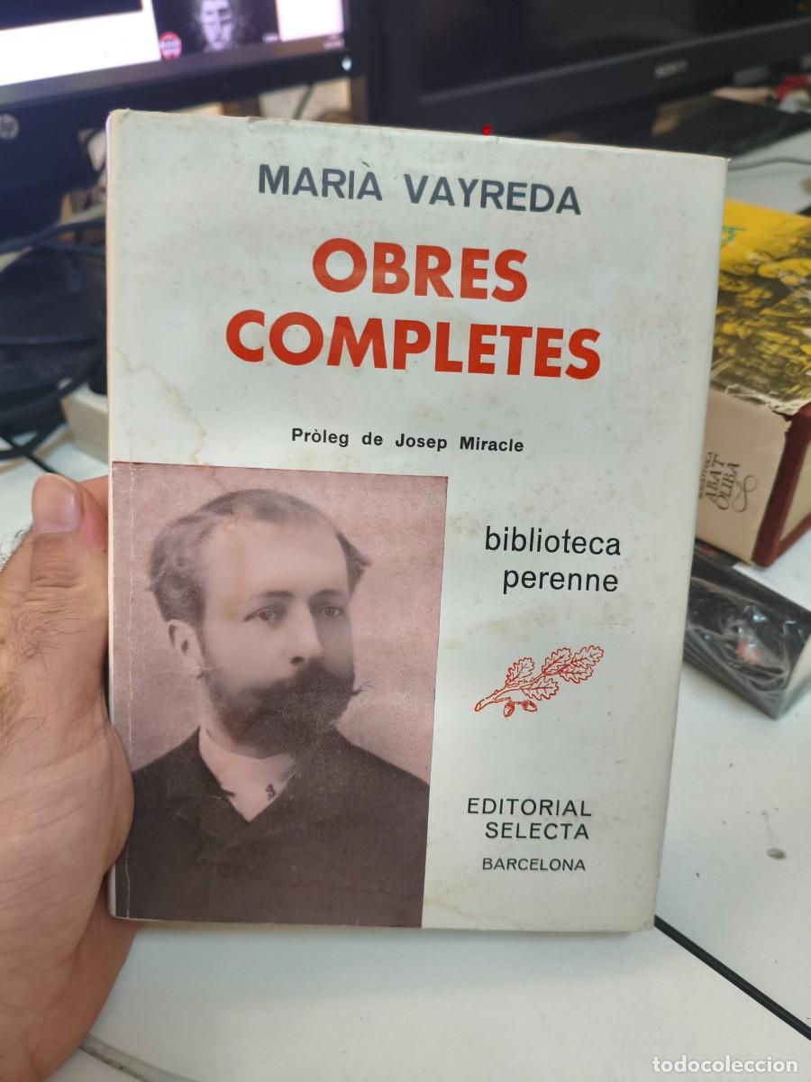 Libros de segunda mano: OBRES COMPLETES - MARI&Agrave; VAYREDA - EDITORIAL SELECTA (1984) - BIBLIOTECA PERENNE N&ordm; 33