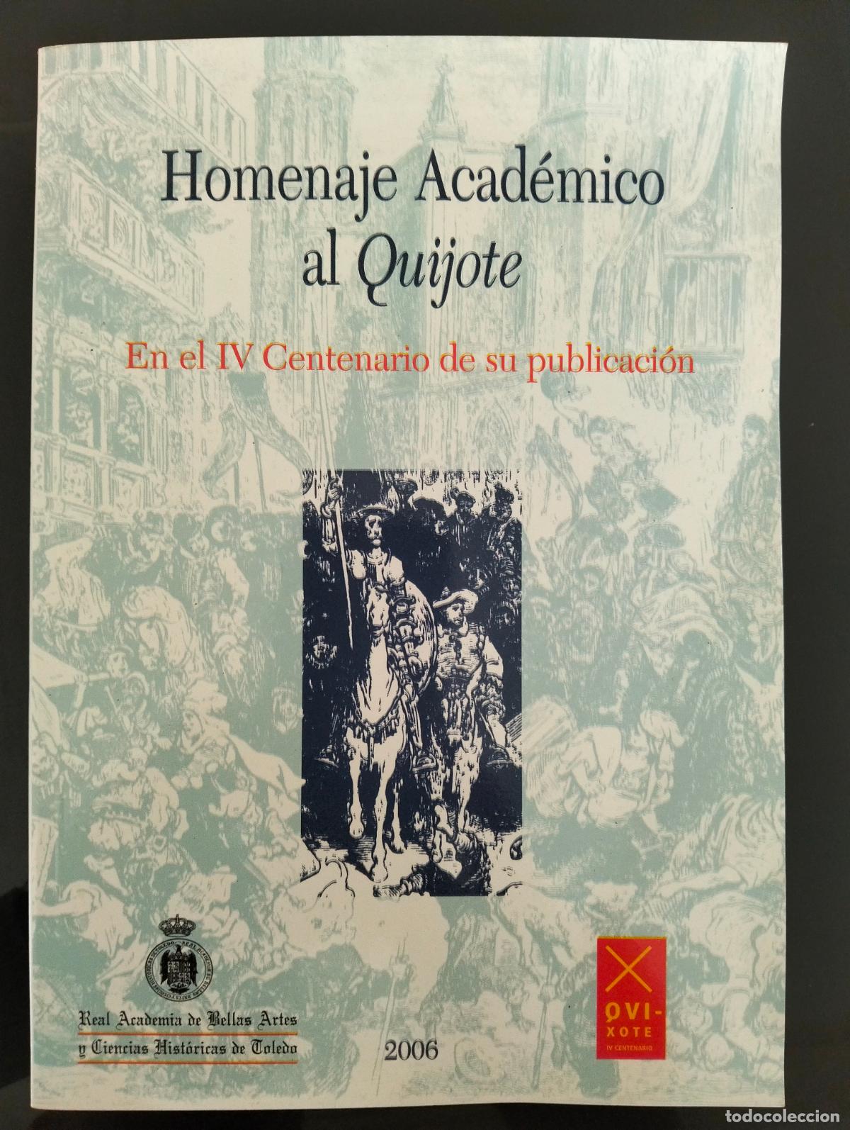 Libros de segunda mano: Cervantino. Homenaje Acad&eacute;mico al Quijote en el IV Centenario. 2006 VISITA MI CATALOGO