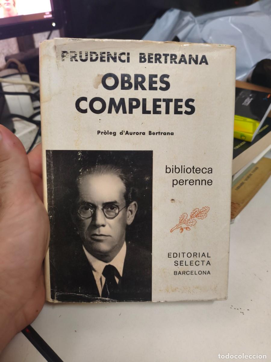 Libros de segunda mano: Obres completes - Prudenci Bertrana - Selecta - Barcelona 1965, 1&ordf; ed. - Biblioteca perenne, 20