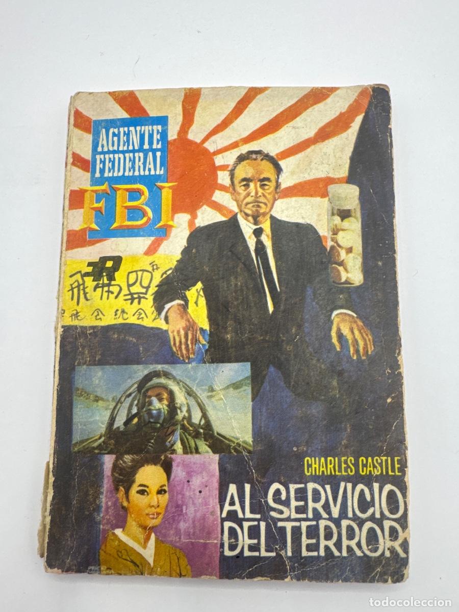 Libros de segunda mano: AL SERVICIO DEL TERROR &ndash; CHARLES CASTLE &ndash; AGENTE FEDERAL FBI N&ordm; 98 &ndash; ROLL&Aacute;N 1969 &ndash; 1&ordf; EDICI&Oacute;N
